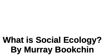 What is Social Ecology?